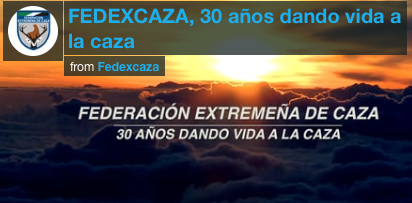 30 AÑOS DE LA FEDERACIÓN EXTREMEÑA DE CAZA
